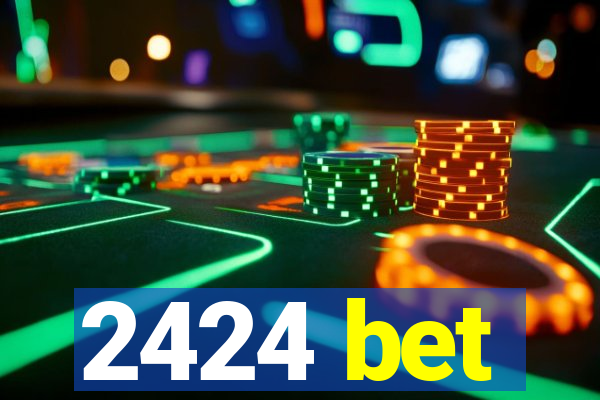 2424 bet